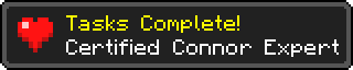 Tasks Complete! Certified Connor Expert